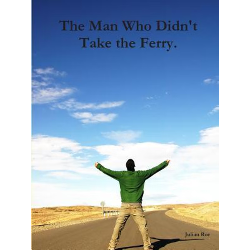 按需印刷The Man Who Didn't Take the Ferry.[9780359552849]