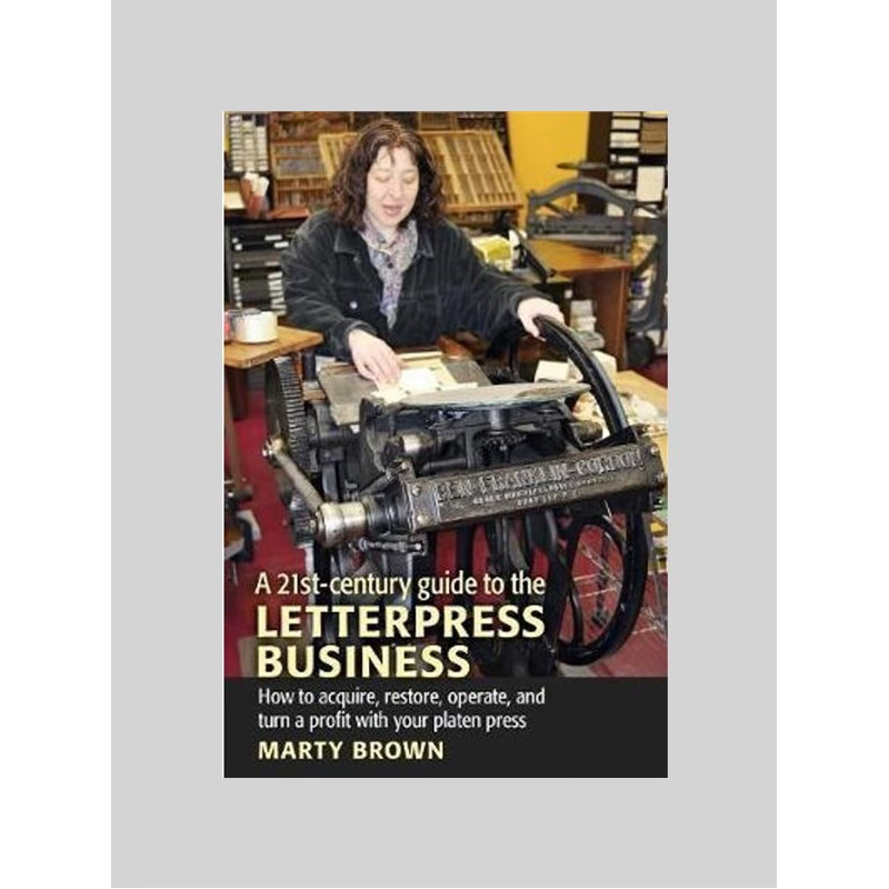 按需印刷A 21st-Century Guide to the Letterpress Business[9781603370066]