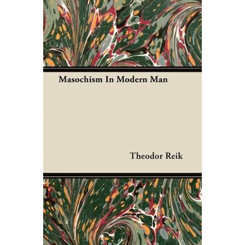 按需印刷Masochism In Modern Man[9781447417316]