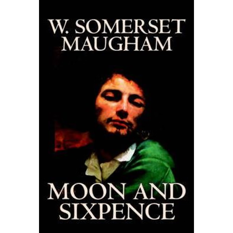 按需印刷Moon and Sixpence by W. Somerset Maugham, Fiction, Classics[9781598185218]