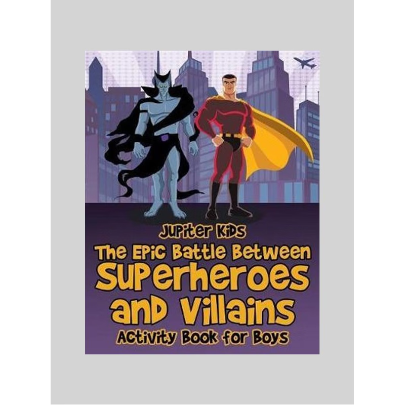 按需印刷The Epic Battle Between Superheroes and Villains[9781541933637]