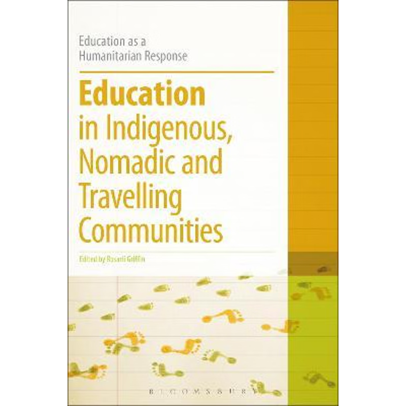 按需印刷Education in Indigenous, Nomadic and Travelling Communities[9781472513144]