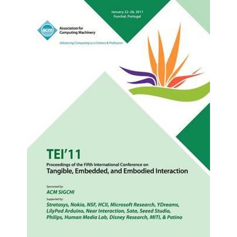 预订TEI 11 Proceedings of the Fifth International Conference on Tangible, Embedded and Embodied Interact