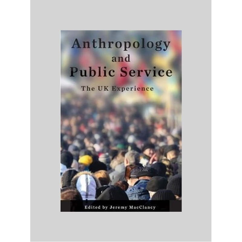 按需印刷Anthropology and Public Service[9781789200874]