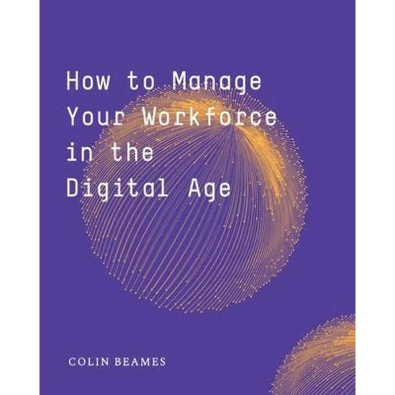 按需印刷How to Manage Your Workforce in the Digital Age[9780368803499]