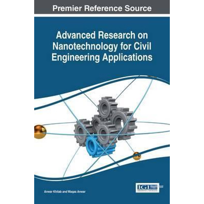 按需印刷Advanced Research on Nanotechnology for Civil Engineering Applications[9781522503446]