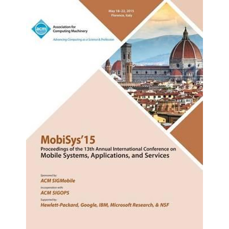 按需印刷MobiSys 15 13th Annual International Conference on Mobile Systems, Applications and Systems[9781450334433]