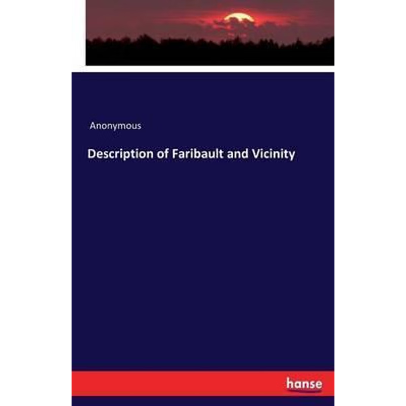 按需印刷Description of Faribault and Vicinity[9783743325593]