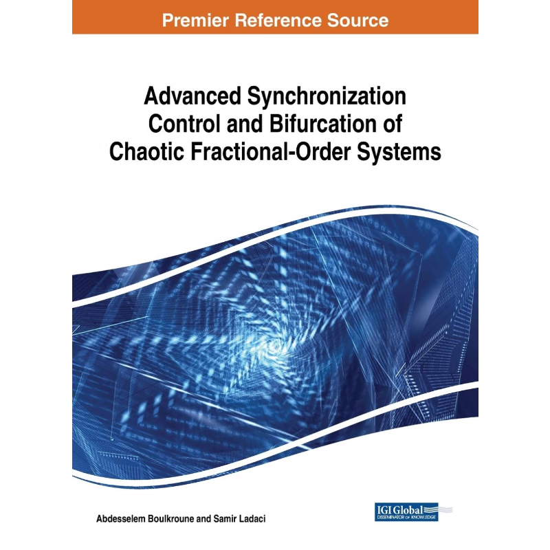 按需印刷Advanced Synchronization Control and Bifurcation of Chaotic Fractional-Order Systems[9781522554189]