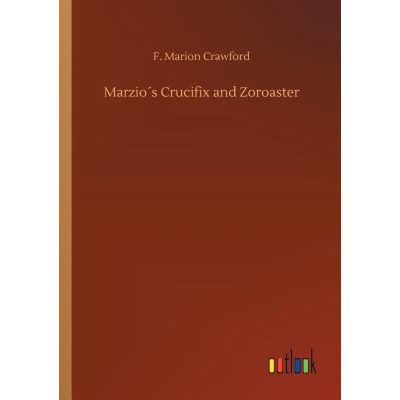 按需印刷Marzio?s Crucifix and Zoroaster[9783734031304]