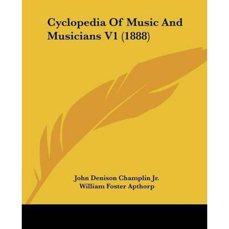 按需印刷Cyclopedia Of Music And Musicians V1 (1888)[9781104113742]