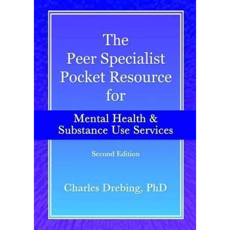 按需印刷The Peer Specialist's pocket resource for mental health and substance use services second edition[9781329679801]