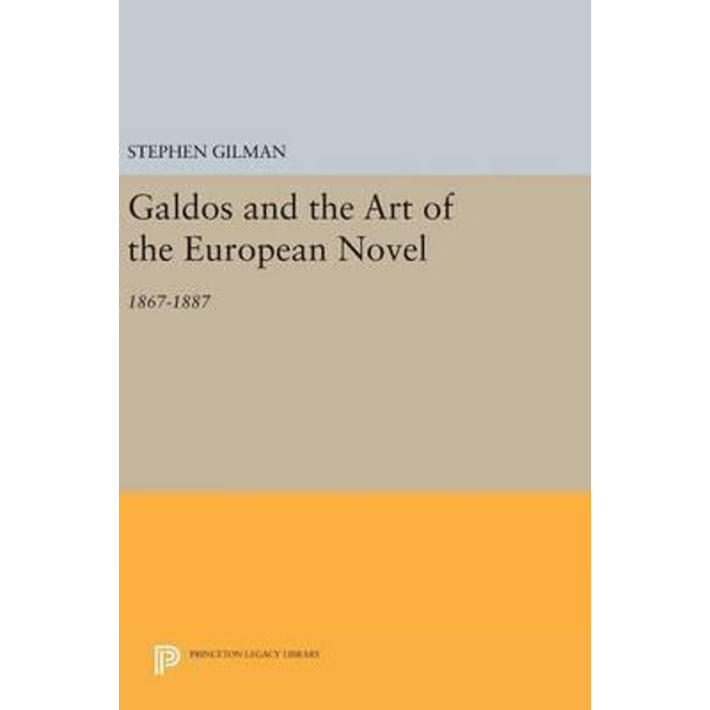 按需印刷Galdos and the Art of the European Novel[9780691642468]