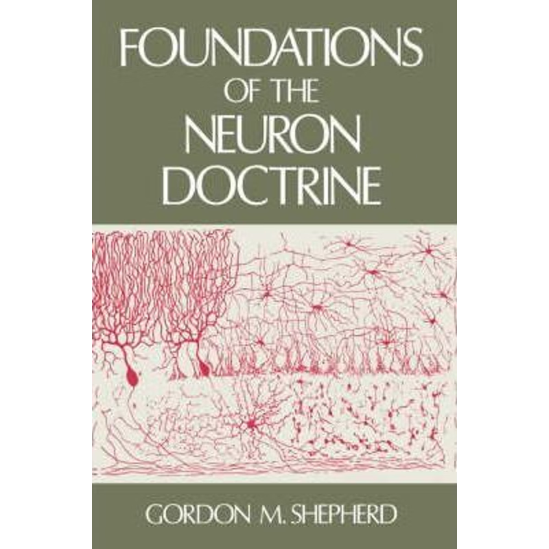 预订Foundations of the Neuron Doctrine