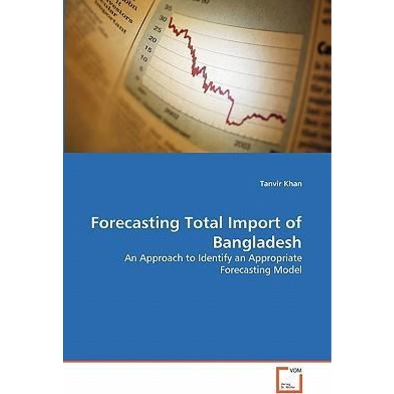 按需印刷Forecasting Total Import of Bangladesh[9783639317886]