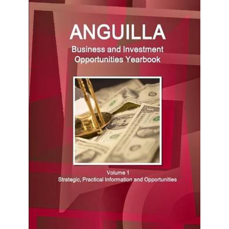 按需印刷 Anguilla Business and Investment Opportunities Year