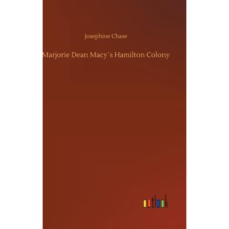 按需印刷Marjorie Dean Macy?s Hamilton Colony[9783734044892]