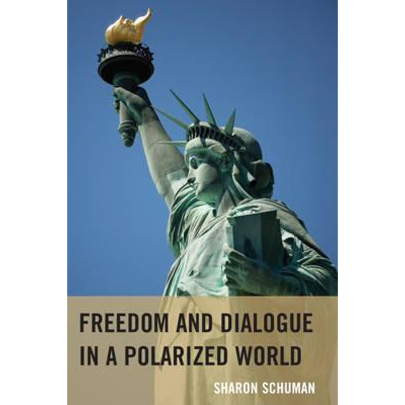 按需印刷Freedom and Dialogue in a Polarized World[9781611496024]