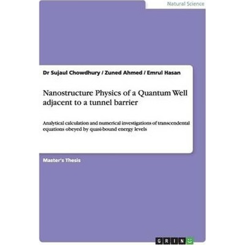 按需印刷Nanostructure Physics of a Quantum Well adjacent to a tunnel barrier[9783656658658]
