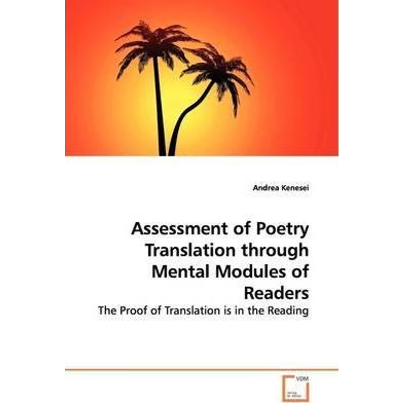 按需印刷Assessment of Poetry Translation through Mental  Modules of Readers[9783639138542]