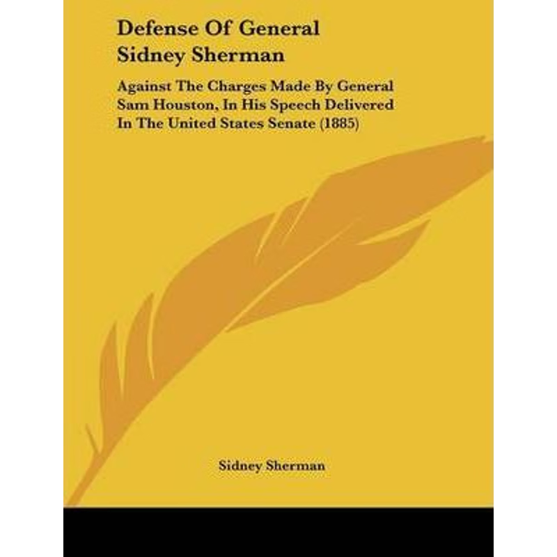 按需印刷Defense Of General Sidney Sherman[9781120276025]