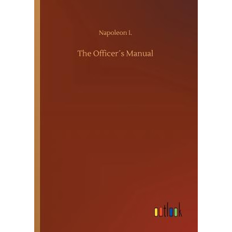 按需印刷The Officer?s Manual[9783734047527]