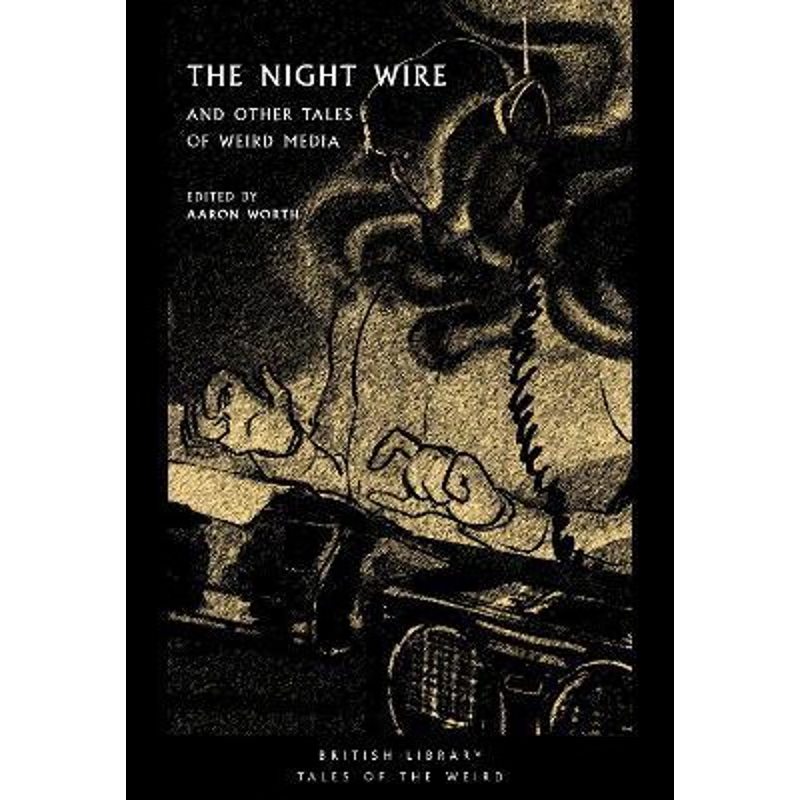 英文原版 The Night Wire and Other Tales of Weird 原版进口 【上海外文书店】