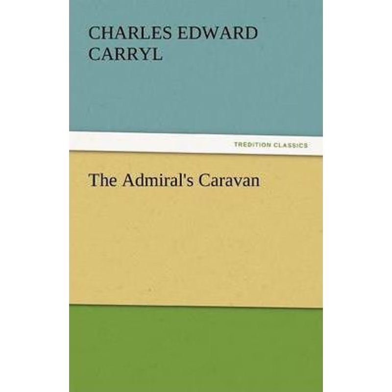 按需印刷The Admiral's Caravan[9783842435827]