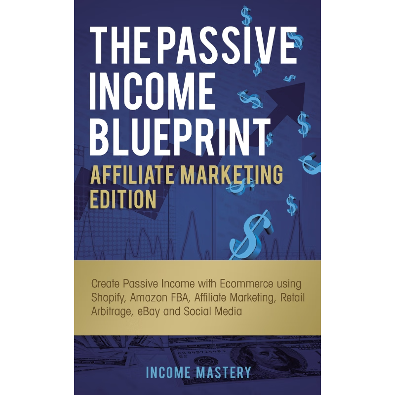 按需印刷The Passive Income Blueprint Affiliate Marketing Edition[9781087849003]