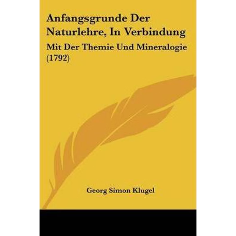 按需印刷Anfangsgrunde Der Naturlehre, In Verbindung[9781104615123]