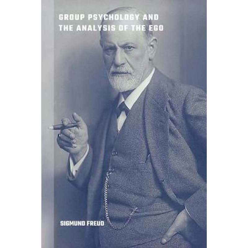 按需印刷Group Psychology and the Analysis of the Ego[9781387861255]