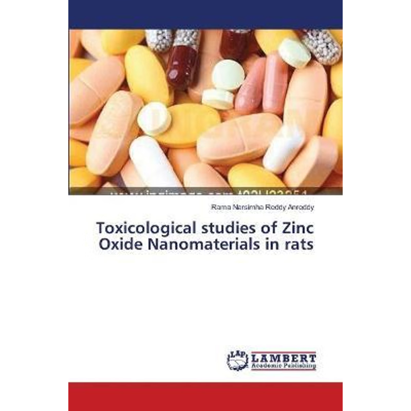 按需印刷Toxicological studies of Zinc Oxide Nanomaterials in rats[9783659275418]