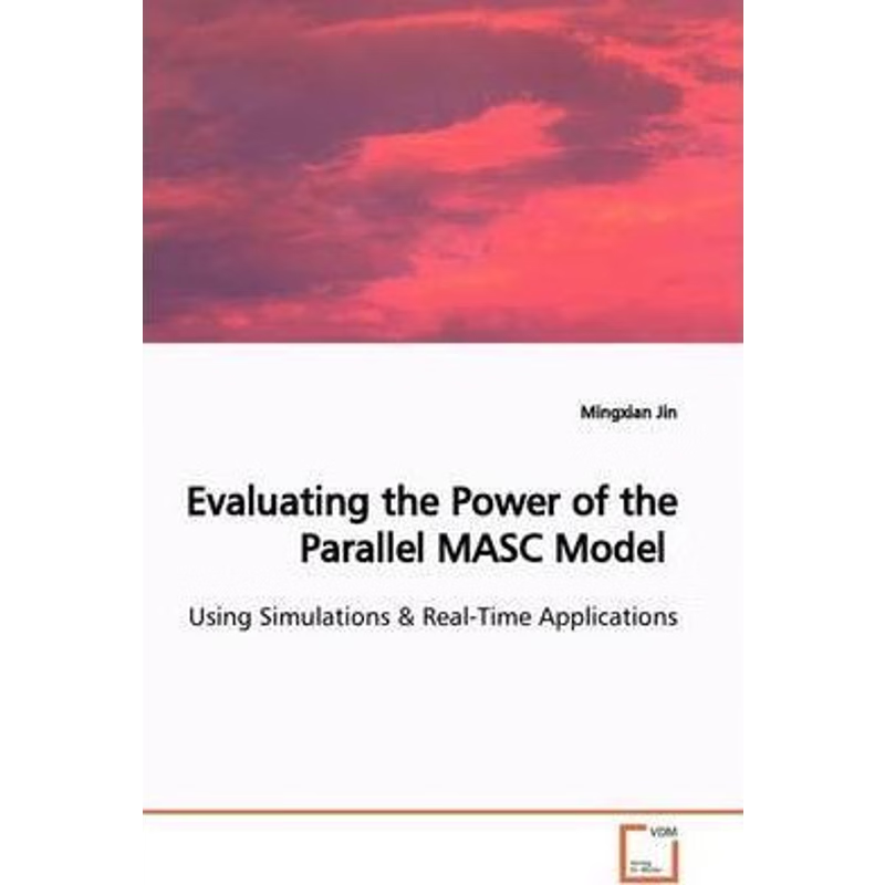 按需印刷Evaluating the Power of the Parallel MASC Model[9783639147421]