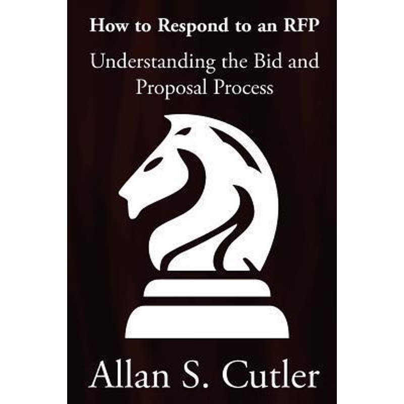按需印刷不退不换Understanding the Bid and Proposal Process[9780981205557]