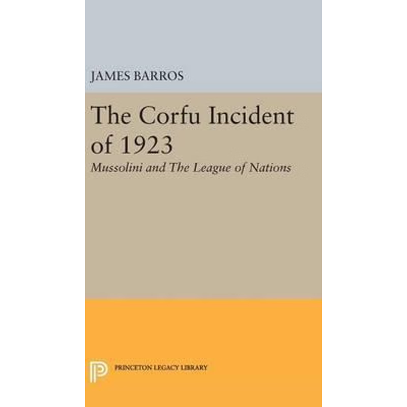 按需印刷The Corfu Incident of 1923[9780691650869]