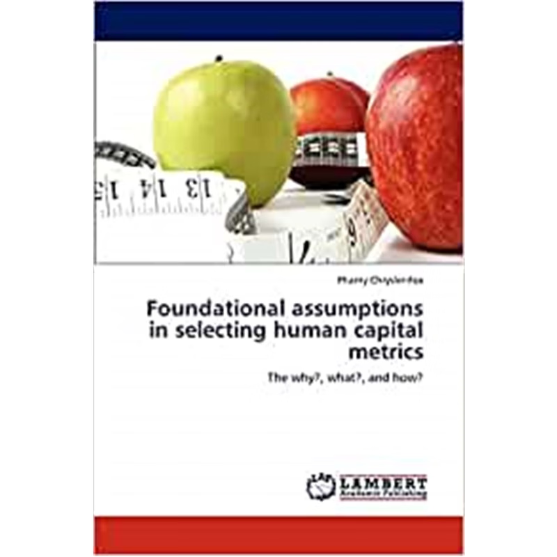 按需印刷Foundational assumptions in selecting human capital metrics[9783848443192]