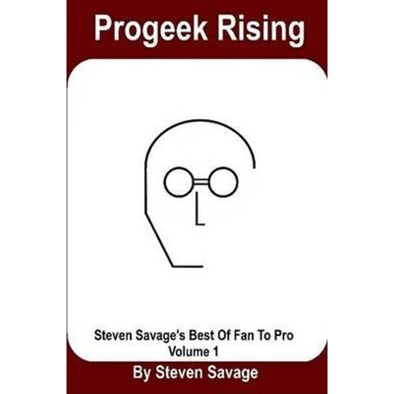 按需印刷Progeek Rising:Steven Savage's Best of Fan To Pro, Volume 1[9780557608232]