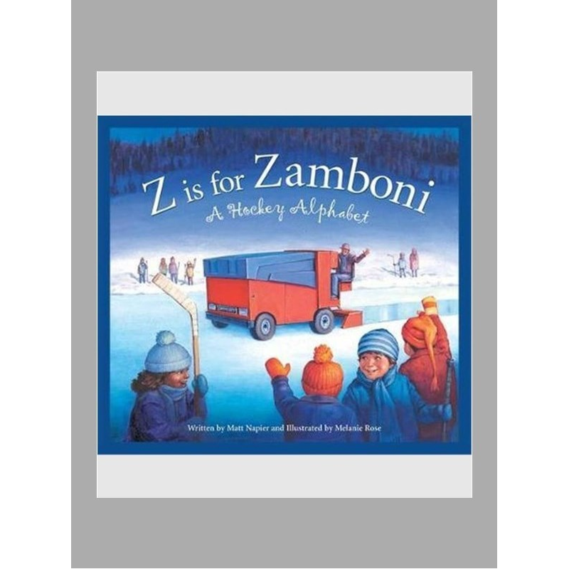 英文原版 Z Is for Zamboni: A Hockey Alphabet (Sleeping Bear Press Sports & Hobbies) 原版进口图书籍【上海外文书店】