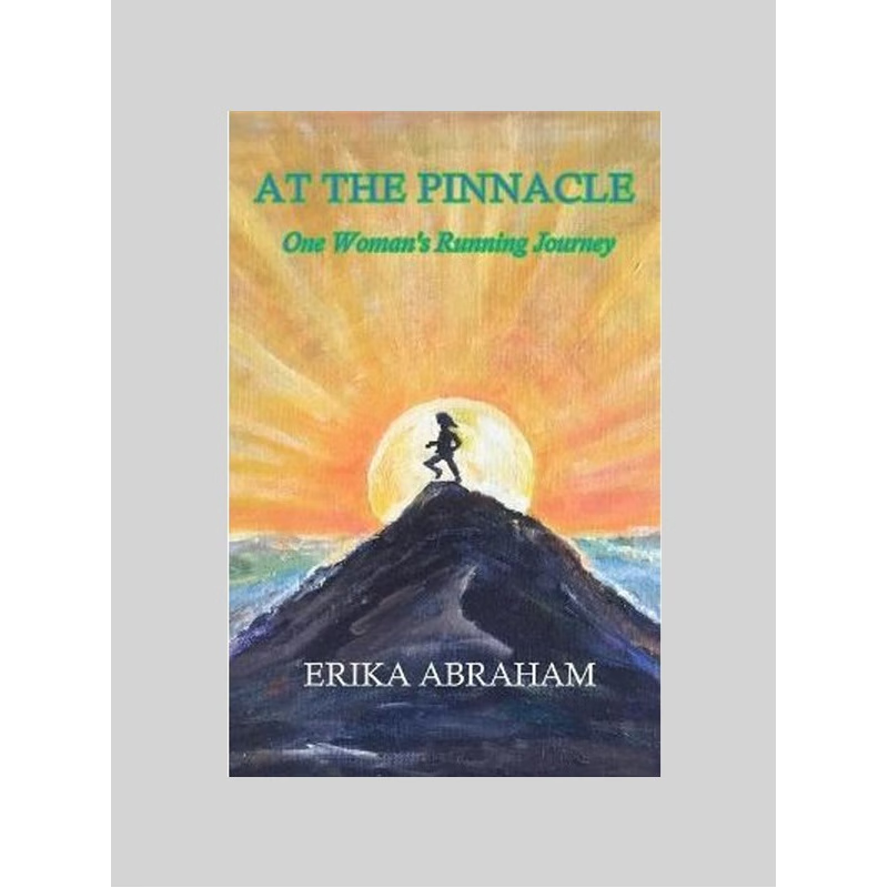 按需印刷At The Pinnacle:One Woman's Running Journey[9780991105281]