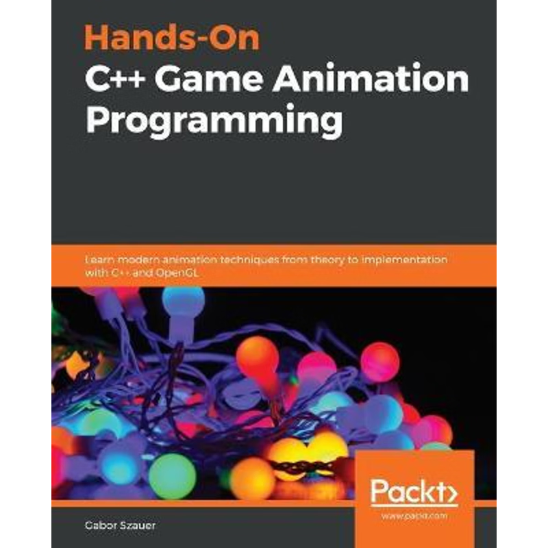 按需印刷Hands-On C++ Game Animation Programming[9781800208087]