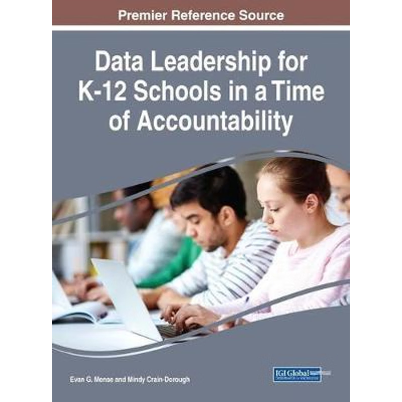 按需印刷Data Leadership for K-12 Schools in a Time of Accountability[9781522531883]