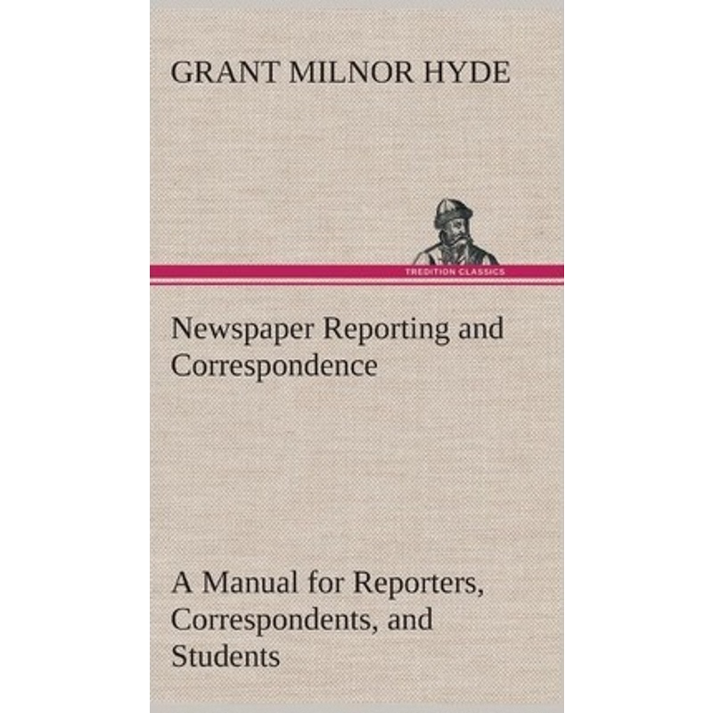 按需印刷Newspaper Reporting and Correspondence[9783849521349]