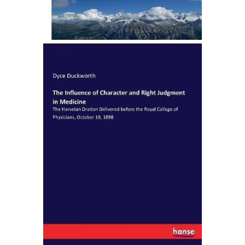 按需印刷The Influence of Character and Right Judgment in Medicine[9783337267742]