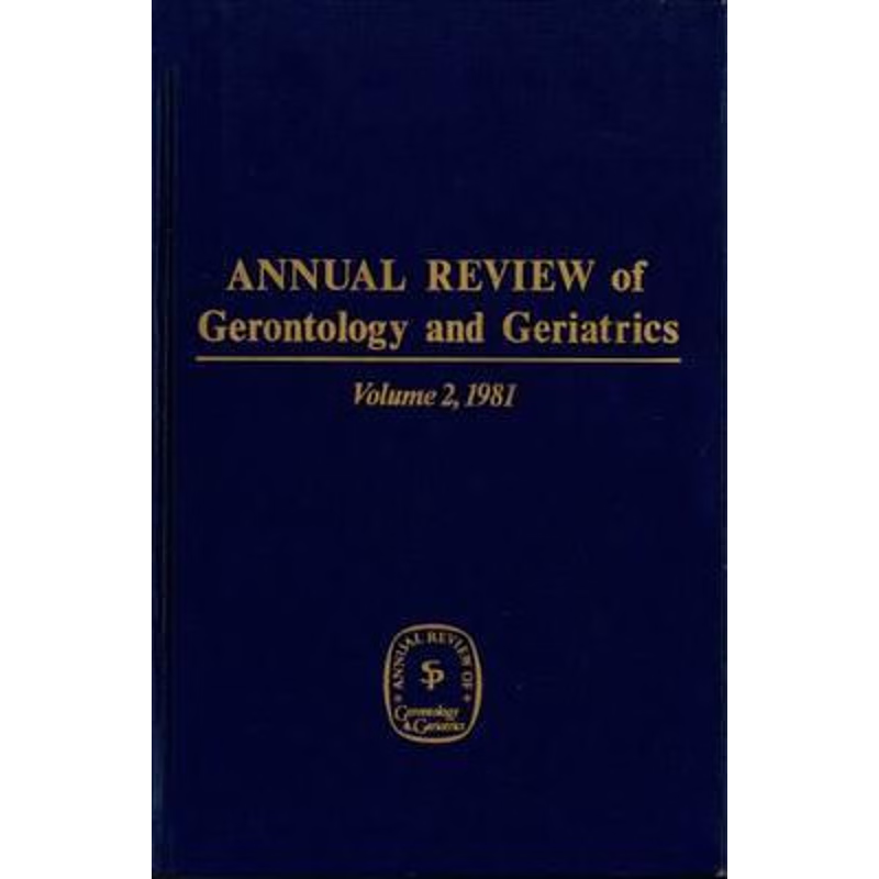 按需印刷Annual Review of Gerontology and Geriatrics, Volume 2, 1981[9780826130815]