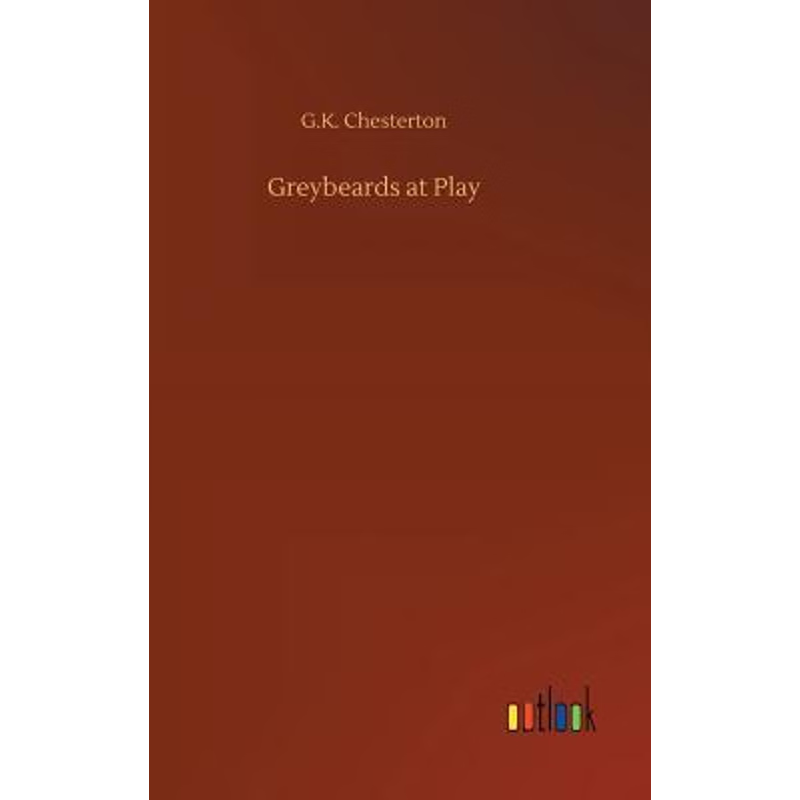 按需印刷Greybeards at Play[9783734022616]