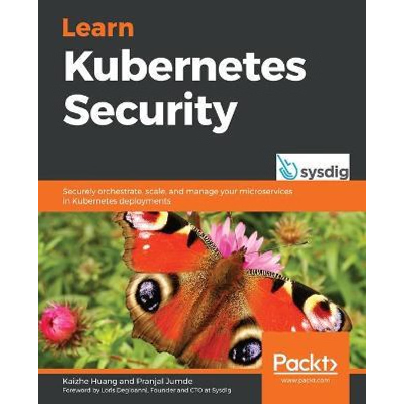 按需印刷Learn Kubernetes Security[9781839216503]