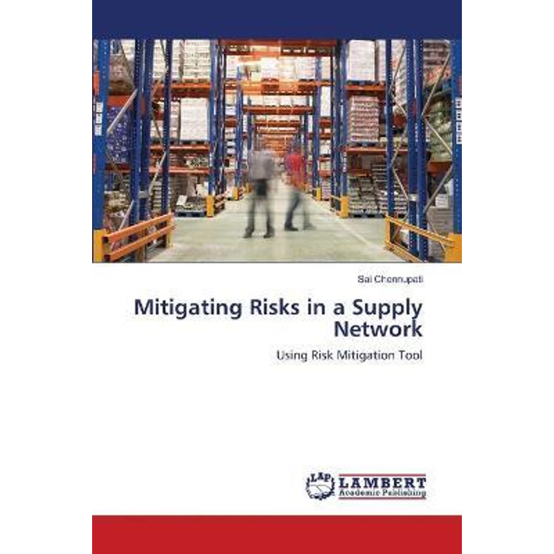 按需印刷Mitigating Risks in a Supply Network[9783659491610]