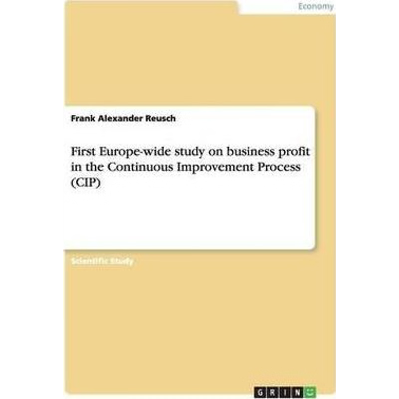 按需印刷First Europe-wide study on business profit in the Continuous Improvement Process (CIP)[9783640472284]