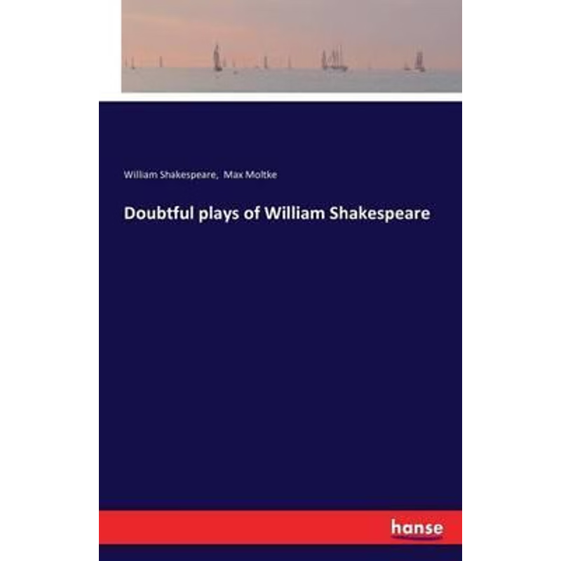 按需印刷Doubtful plays of William Shakespeare[9783742850652]