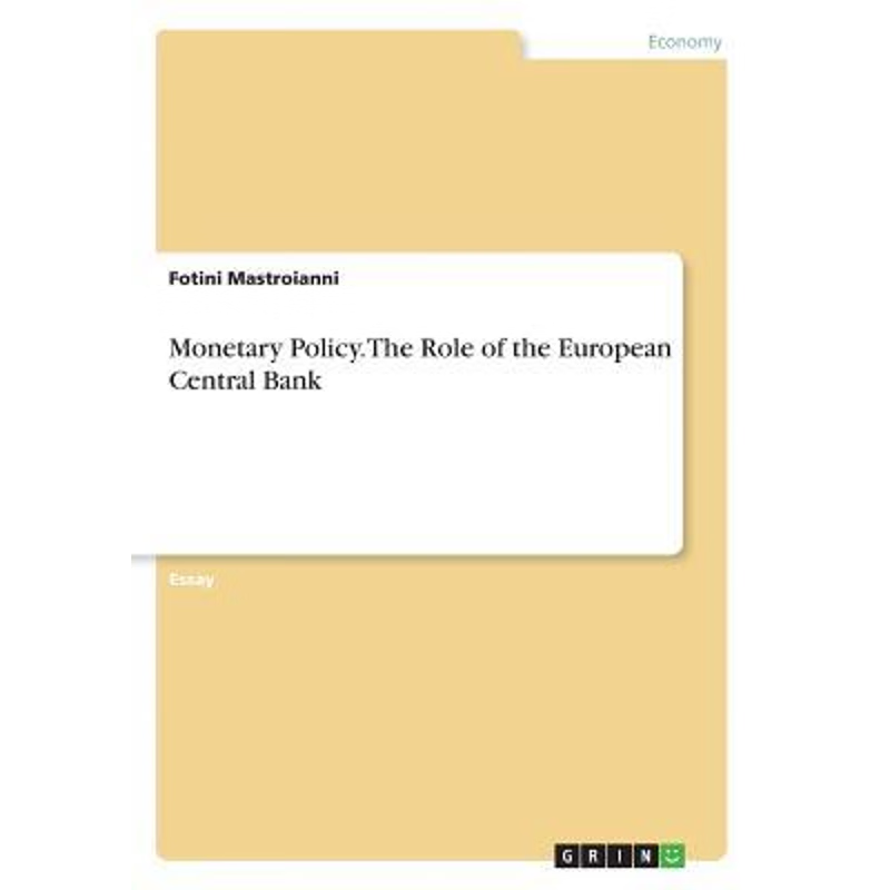 按需印刷Monetary Policy. The Role of the European Central Bank[9783668439504]